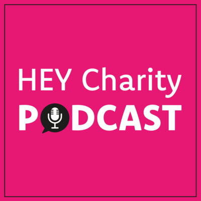 HEY Charity Podcast